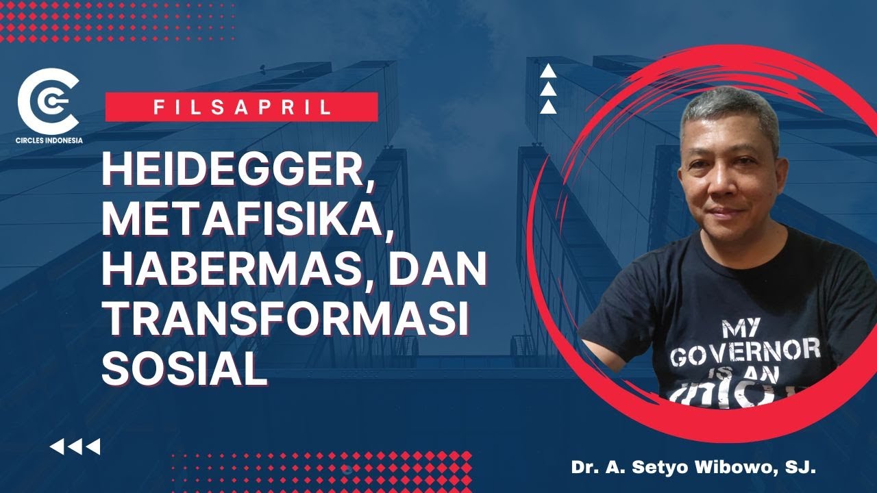 Heidegger dan Metafisika (Sesi 1) - Dr. A. Setyo Wibowo, SJ.