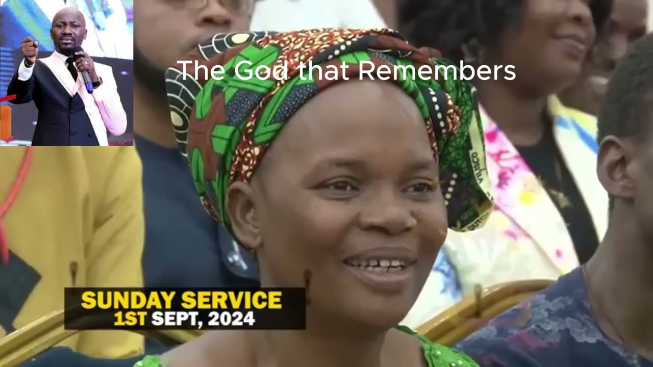 THERE IS A GOD THAT REMEMBERS | Apostle Johnson Suleman!