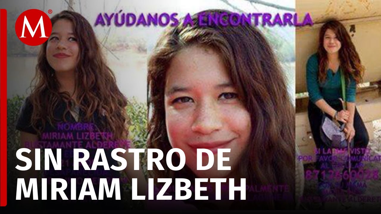 En Coahuila, siguen sin tener rastro de Miriam Lizbeth | Sin Rastro