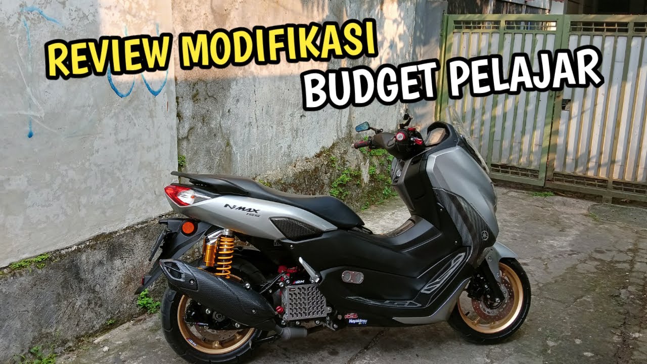 REVIEW MODIFIKASI BUDGET PELAJAR!! DENGAN 4.500.000 RUPIAH DAPET APA AJAH SIH!? MODIFIKASI NMAX NEW
