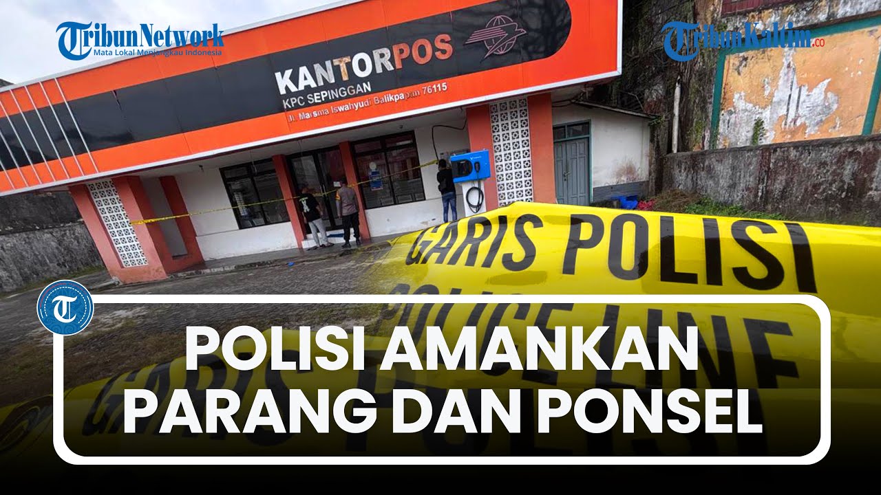 Fakta Terkait Korban Kekerasan di Kantor Pos Sepinggan Balikpapan, Polisi Amankan Parang & Ponsel