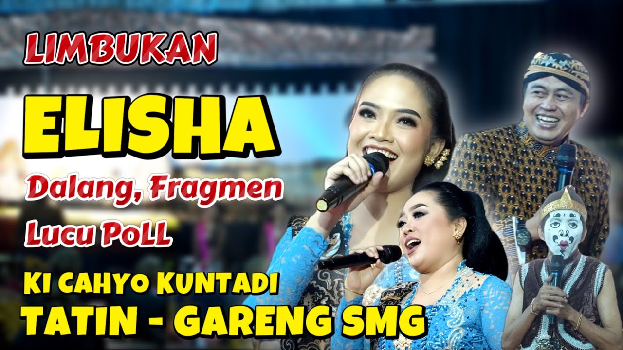 ELISHA TERBARU 2025 || PENUH BINTANG ELISHA TATIN GARENG SMG KUNTADI KESI DALANG, JENGGLENG