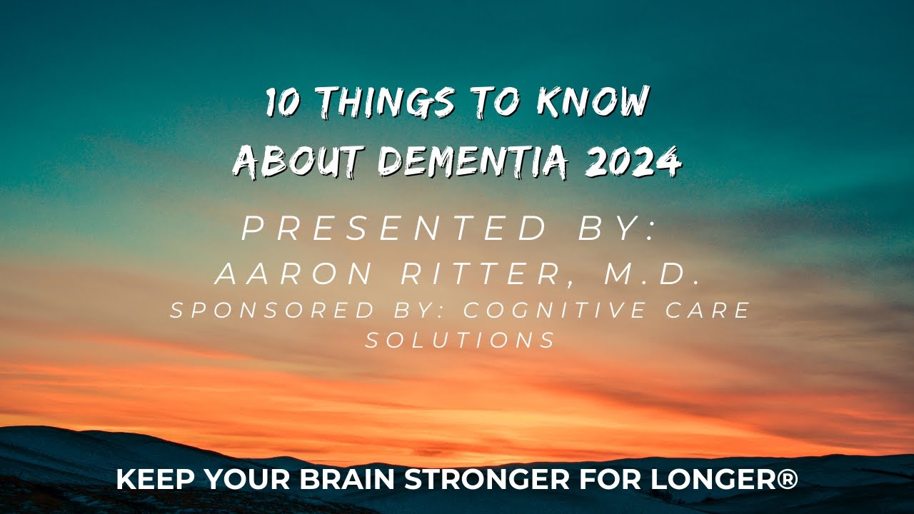 10 Things to Know About Dementia 2024