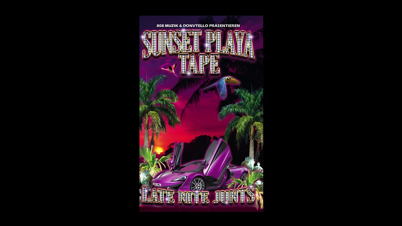 DONVTELLO - SUNSET PLAYA TAPE (Late Nite Junts) Full Tape - SIDE B