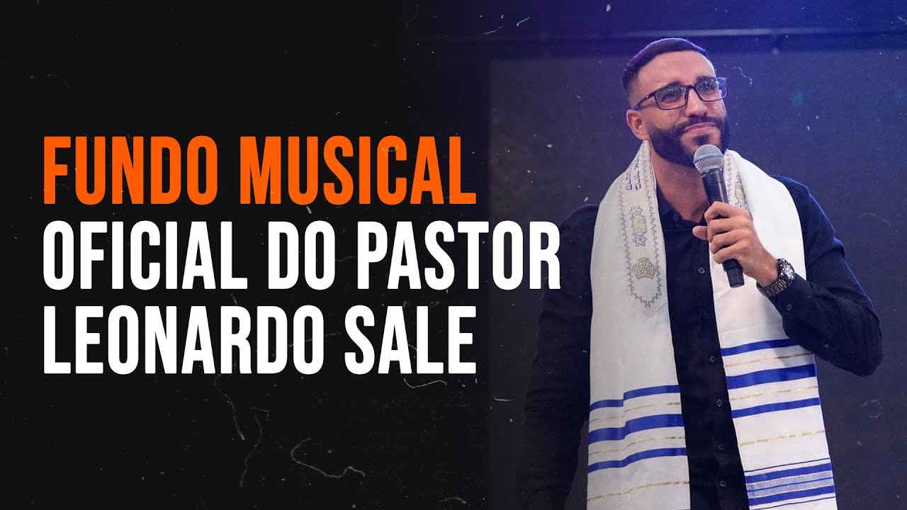 Fundo Musical do Pr. Leonardo Sale Oficial | IPTM