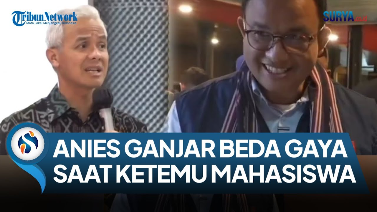 PERBEDAAN CARA & GAYA KOMUNIKASI ANIES BASWEDAN DAN GANJAR PRANOWO SAAT BERDIALOG DENGAN MAHASISWA
