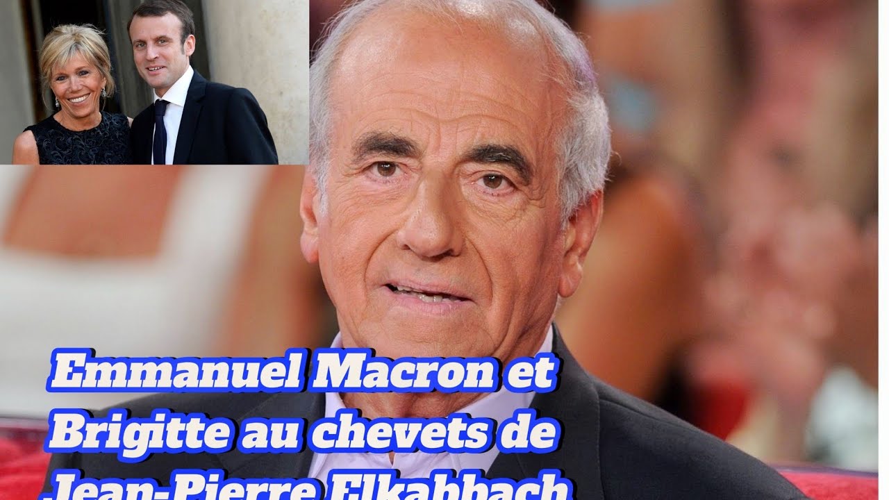 Jean-Pierre Elkabbach: Emmanuel et Brigitte Macron &agrave; son chevet avant sa disparition.