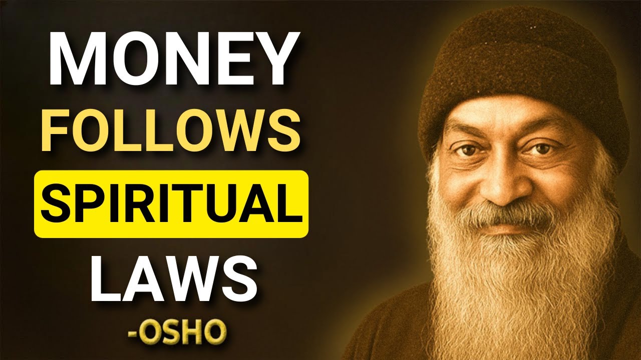 7 Spiritual LAWS That Control Your MONEY and How it Flows | Osho