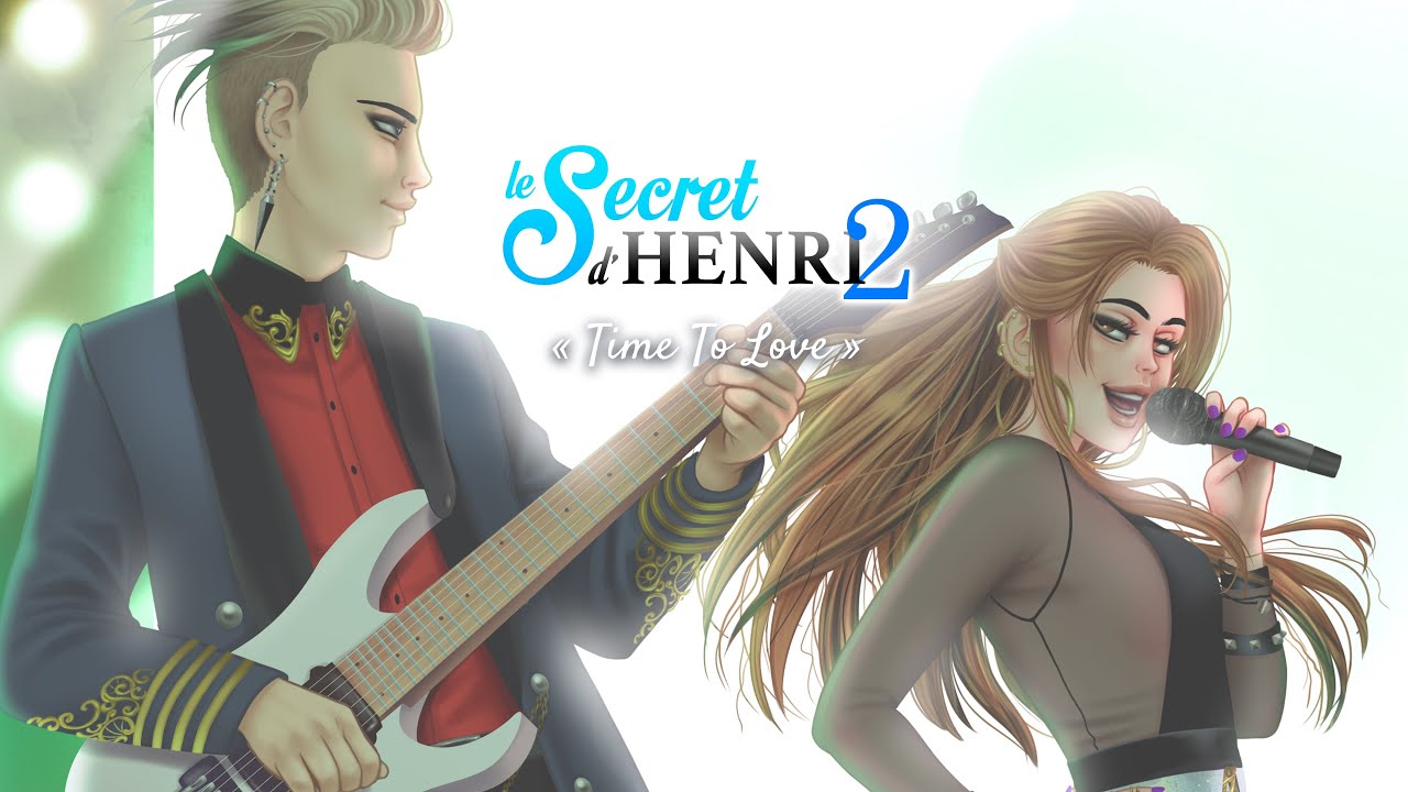 Le Secret d’Henri 2 - Time To Love