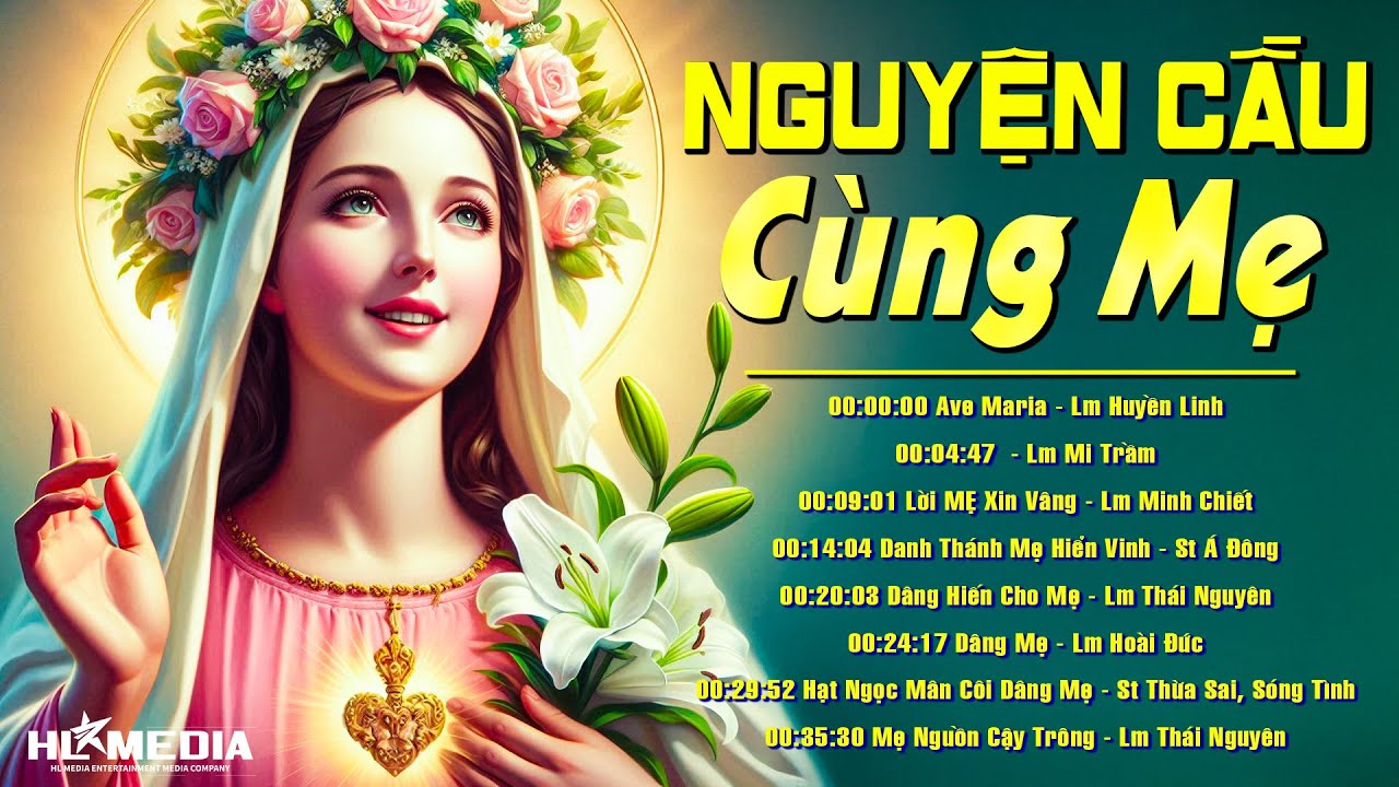 Tình Con Dâng Mẹ, Xin Vâng,... Album Thánh Ca Dâng Mẹ Hay Nhất - Nhạc Thánh Ca Cầu Nguyện Với Mẹ
