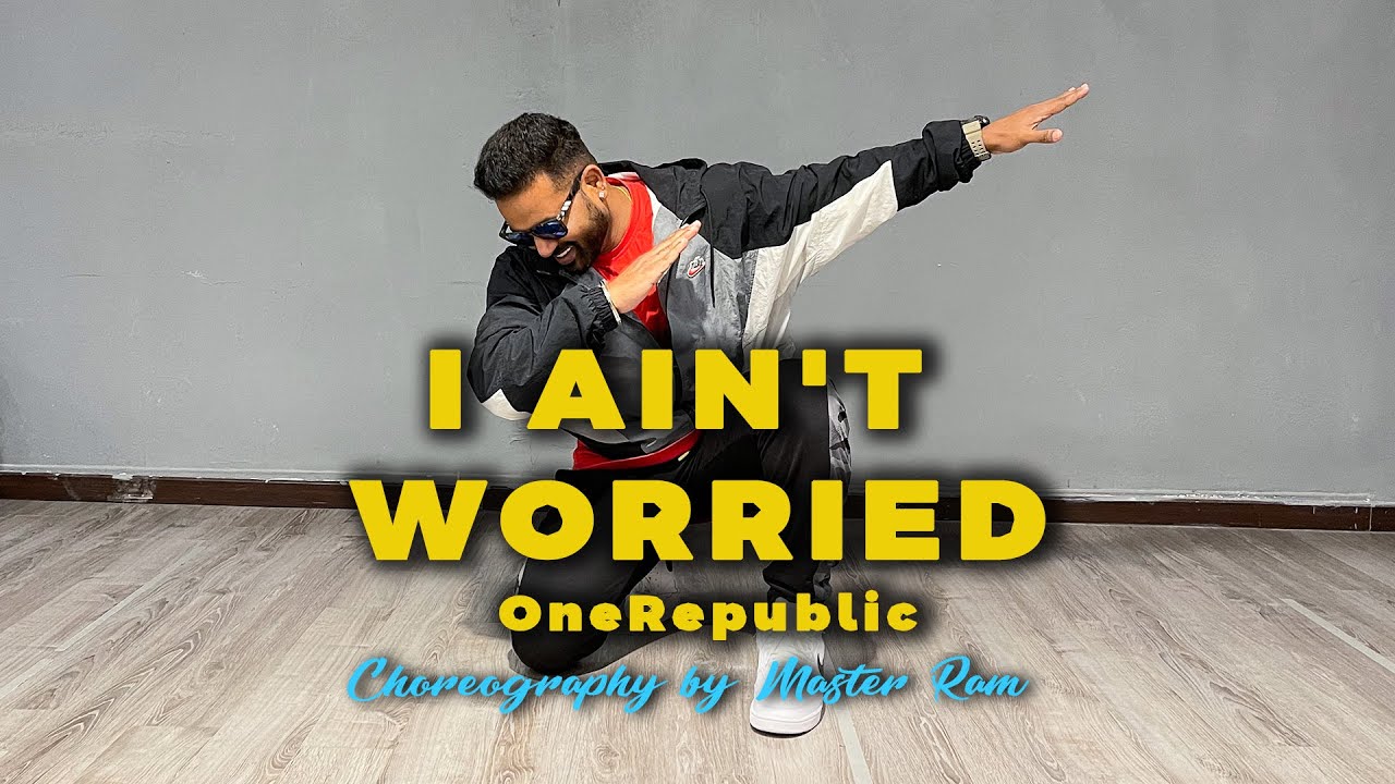 OneRepublic - I Ain't Worried - Dance Cover by Master Ram #RawStudios (From “Top Gun: Maverick”)
