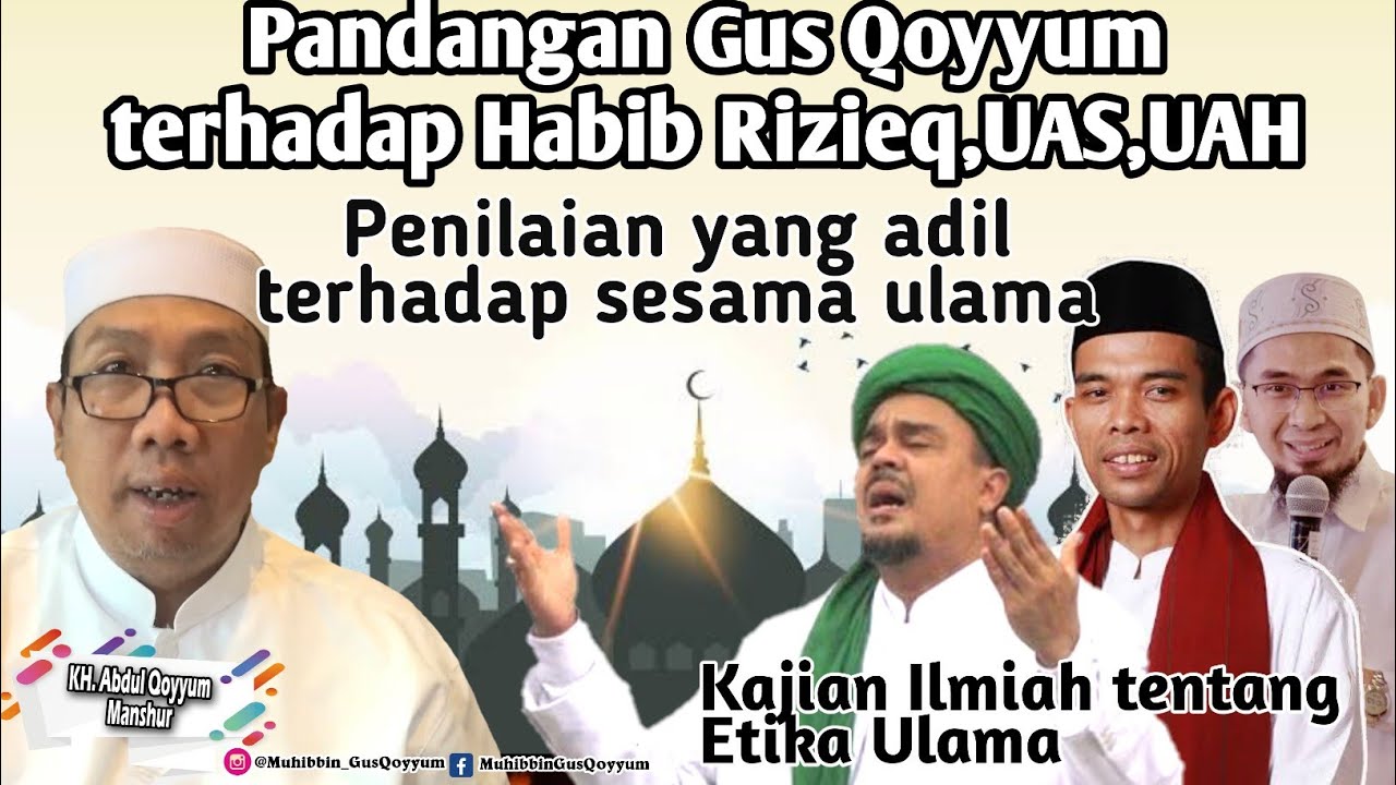 Gus Qoyyum: Pandangan terhadap Habib Rizieq,UAH,UAS || Kajian Ilmiah Tentang Etika Ulama