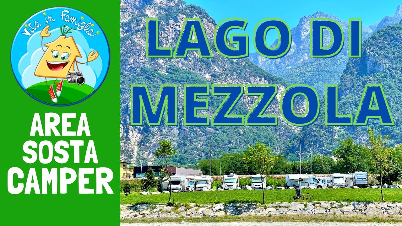 AREA SOSTA CAMPER - LAGO DI MEZZOLA