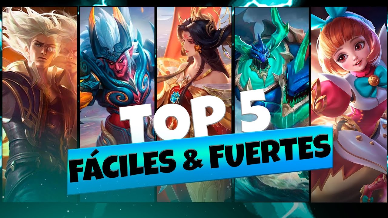 TOP 5 FACILES Y FUERTES EN EL META ACTUAL | Los Mejores Heroes Faciles de USAR Que Te Haran Ganar
