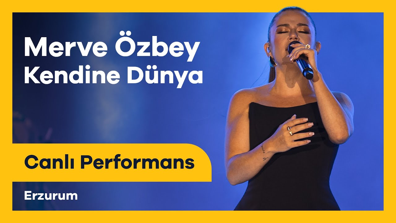 Merve Özbey - Kendine Dünya | Canlı Performans | Erzurum Kültür Yolu Festivali