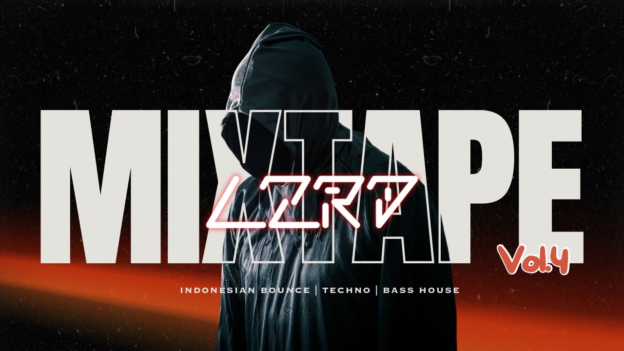 LZRD - Mixtape Indonesian Bounce Booty Mix!!! (Volume 4)