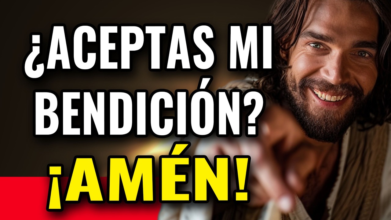 DIOS TE DICE, GRITA AM&Eacute;N SI ACEPTAS MI BENDICI&Oacute;N | Dios Es Bueno