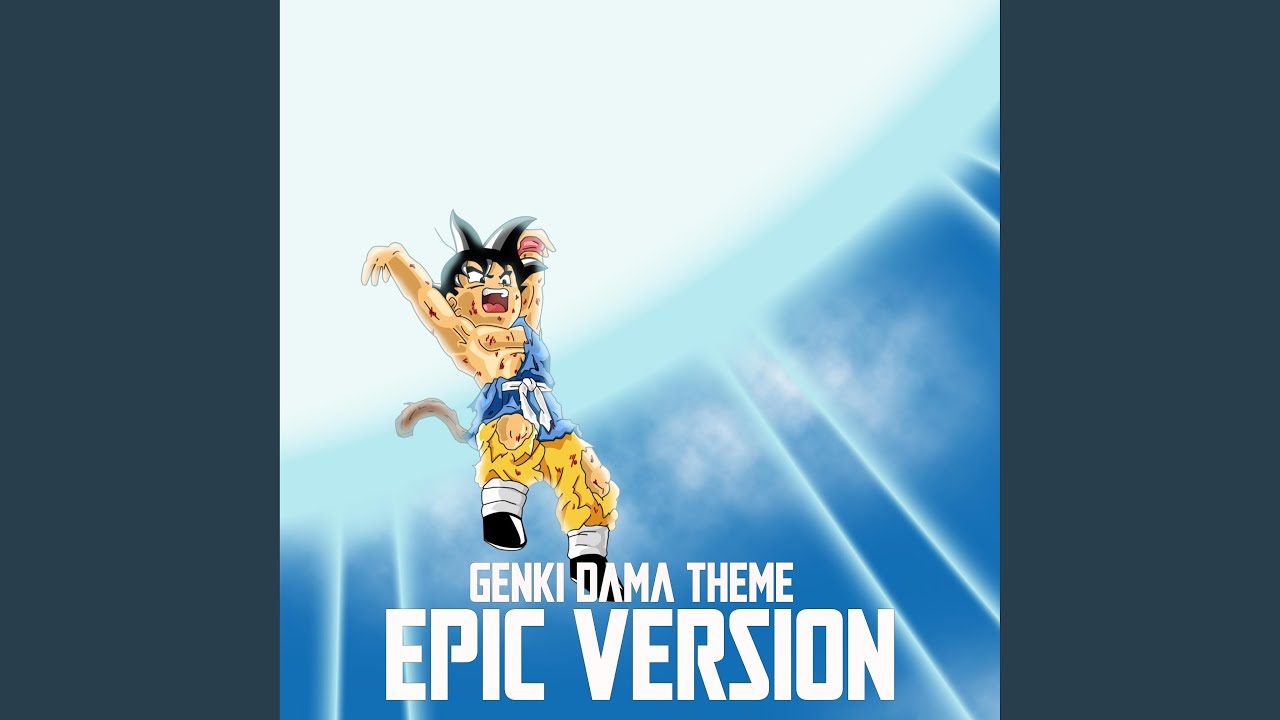 Dragon Ball GT : Genkidama Theme (Epic Version)