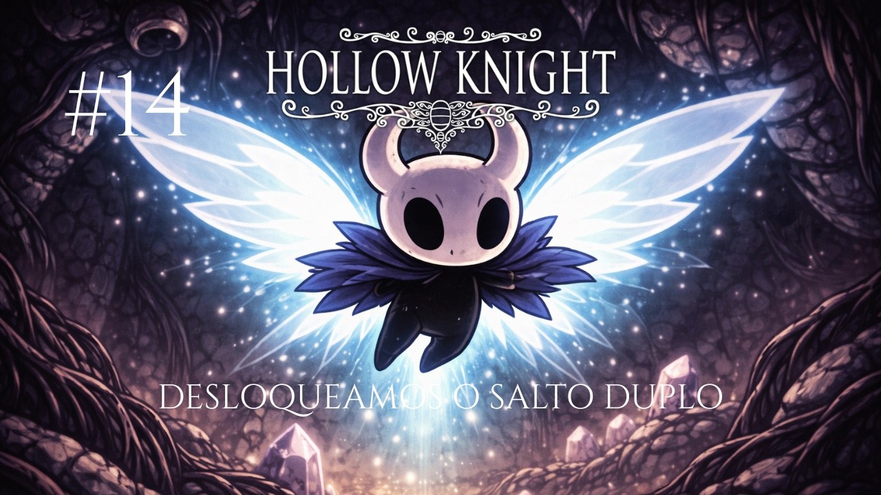 HOLLOW KNIGHT | Salto duplo desbloqueado | PARTE 14