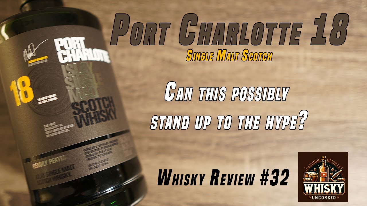 Whisky Review #32: Port Charlotte 18 Year | 54.3% | Bruichladdich | Another Bruichladdich Banger?