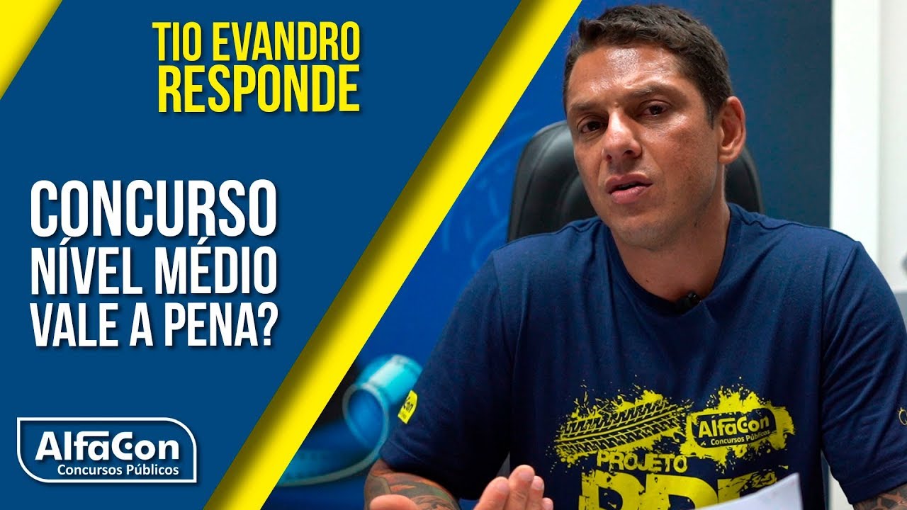 Concurso de n&iacute;vel m&eacute;dio vale a pena? Tio Evandro Responde - AlfaCon