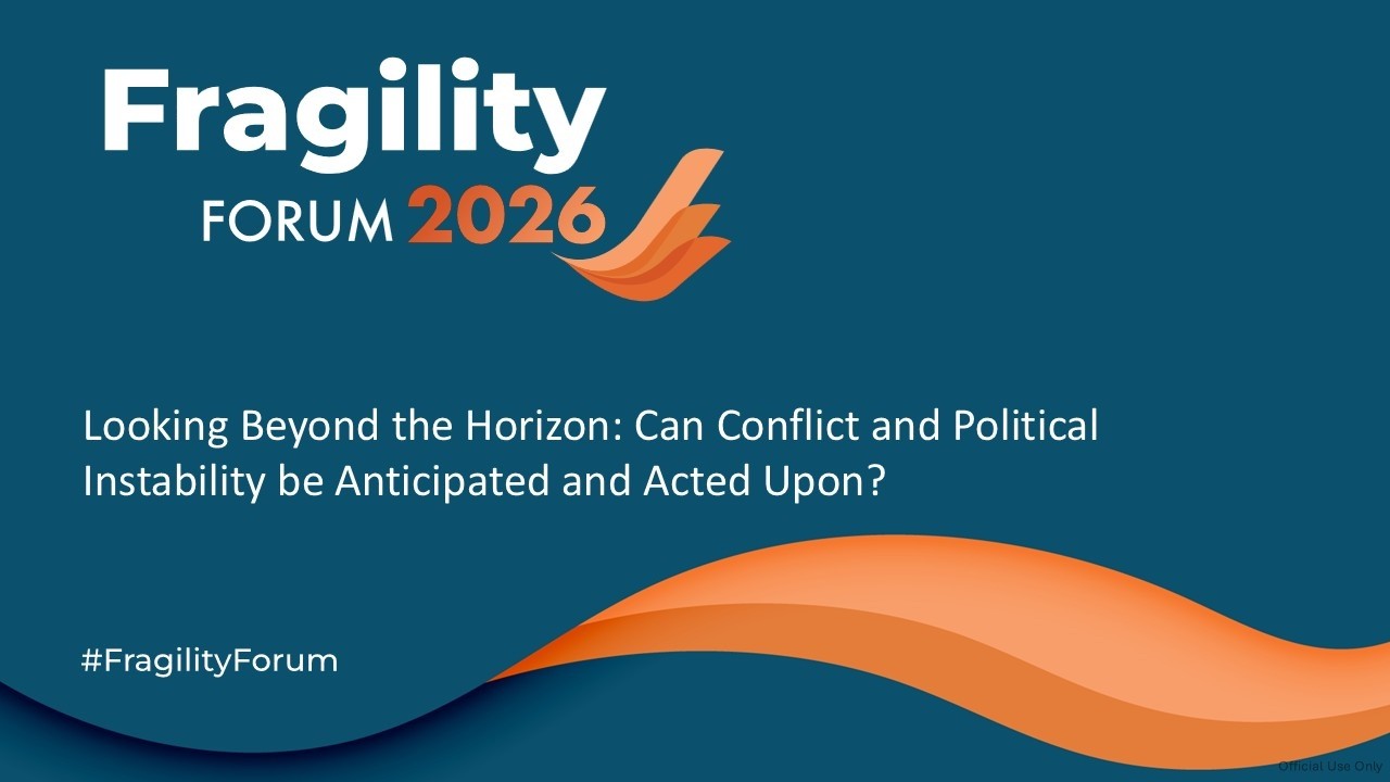 Looking Beyond the Horizon: Can Conflict and Political Instability be Anticipated and Acted Upon?