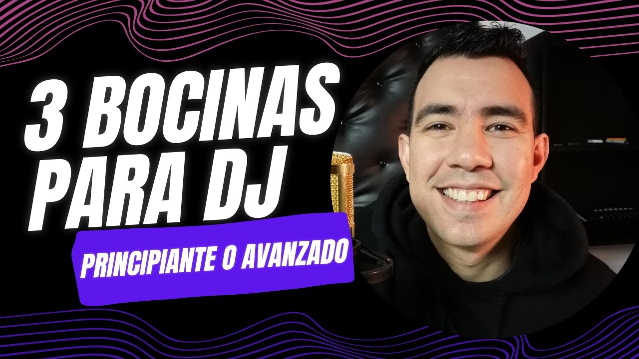 Cuales son las MEJORES bocinas Para DJ | Principiante o Avanzado