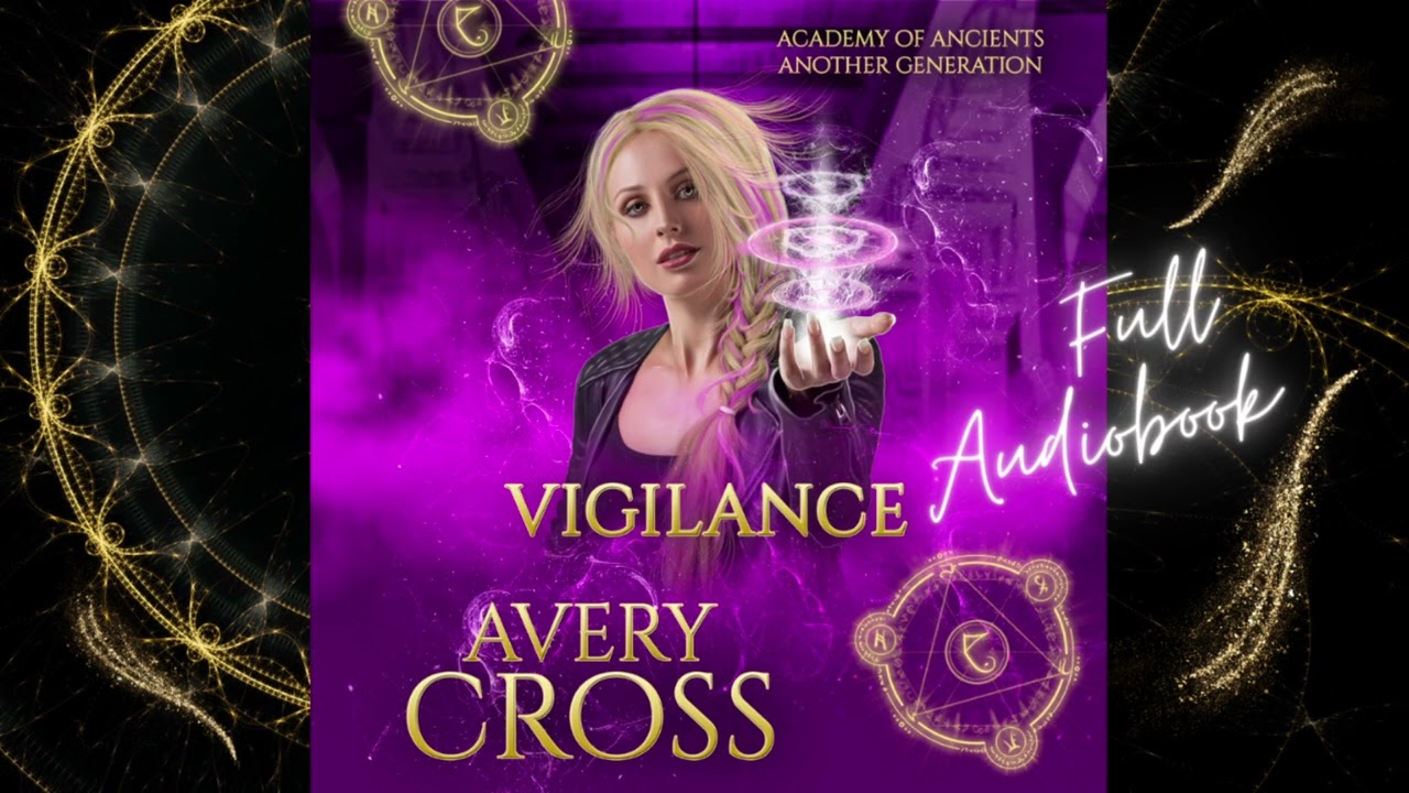 Vigilance: Academy of Ancients Book 9