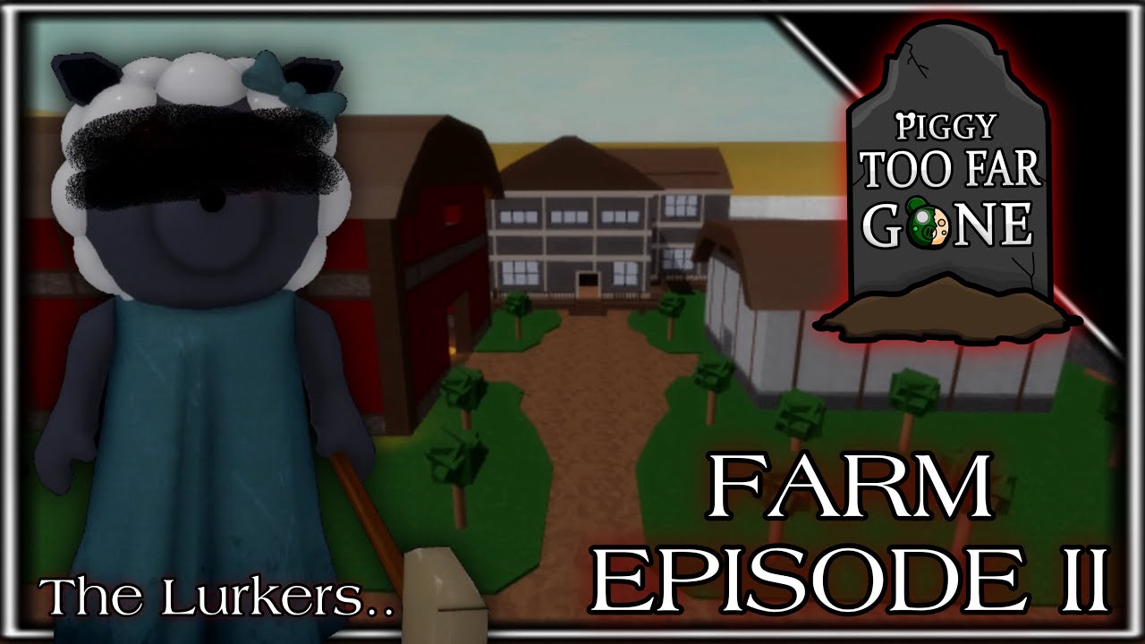 Piggy: Too Far Gone | Episode II - “The Lurkers” | Piggy Build Mode Series