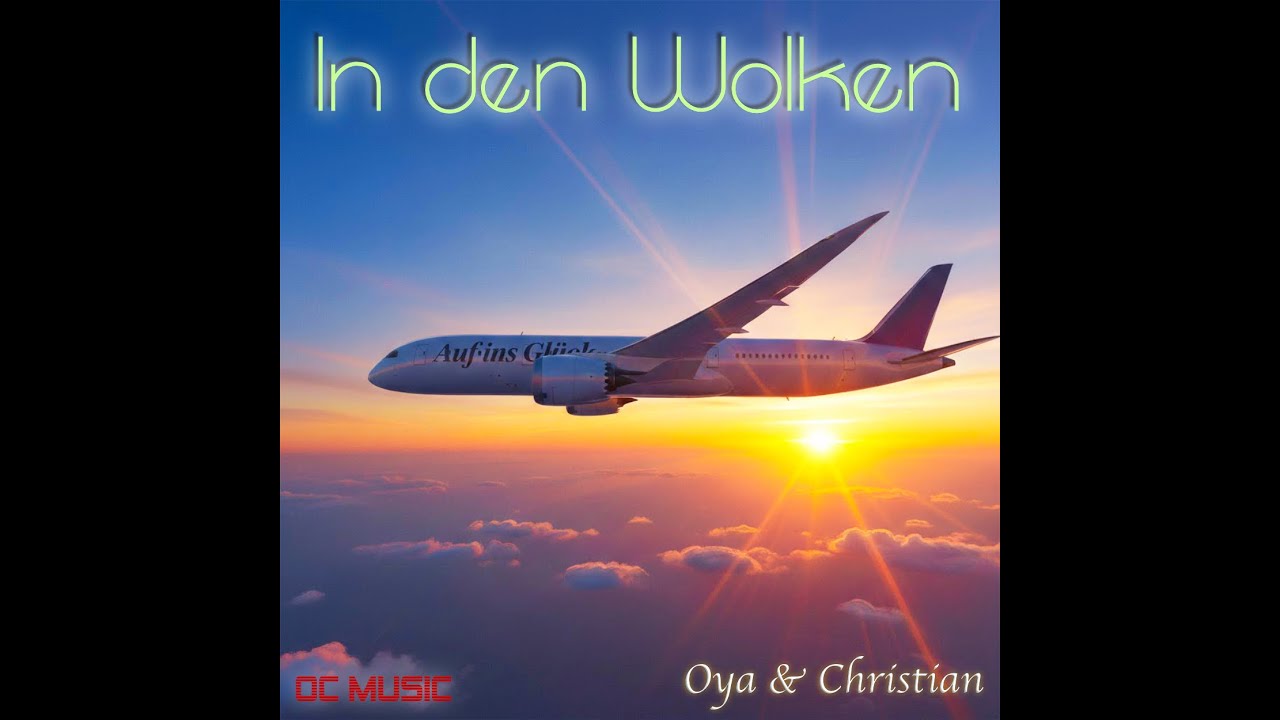 Oya & Christian - In den Wolken (Official Lyric Video)