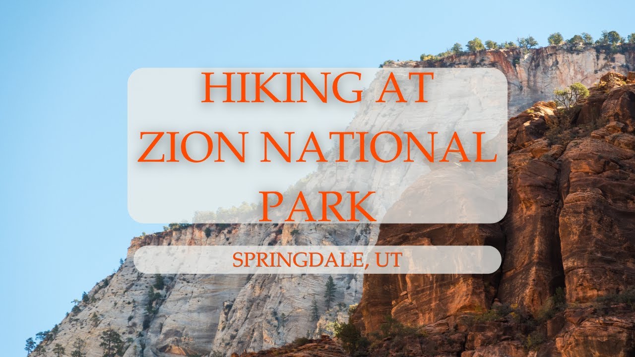 Hiking at Zion National Park | Springdale, UT | GoPro Hero 10 | 4K 60 FPS