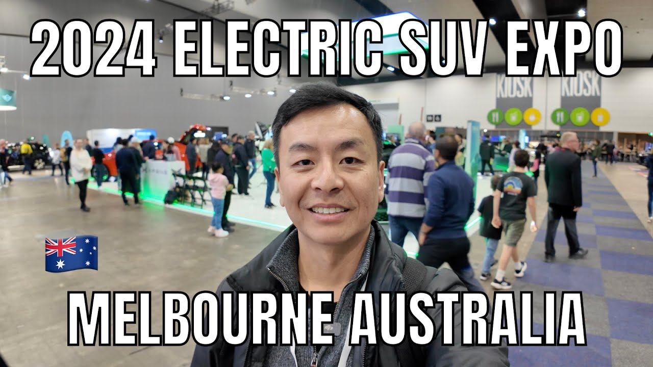 2024 Electric SUV Expo Melbourne | Extended Walkaround and Commentary