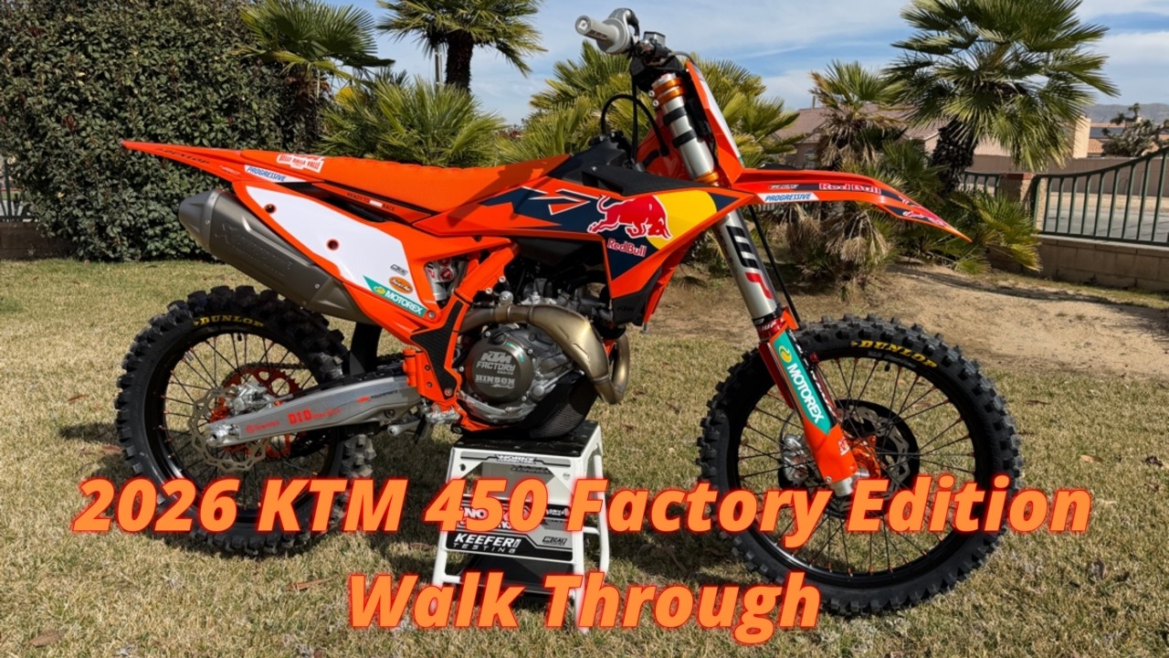 2026 KTM 450 SX-F Factory Edition Walk Through