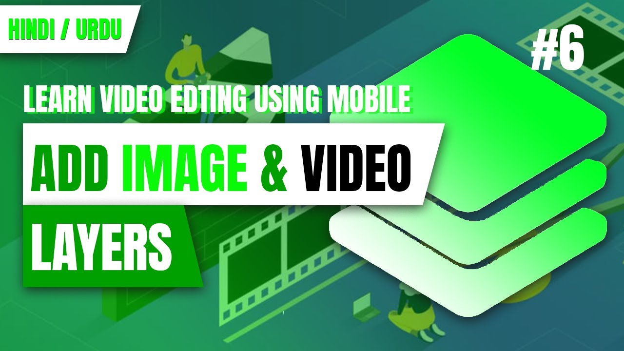 HOW TO ADD LAYERS IN KINEMASTER | LEARN VIDEO EDITING USING MOBILE | CLS-5 |  #socialskills