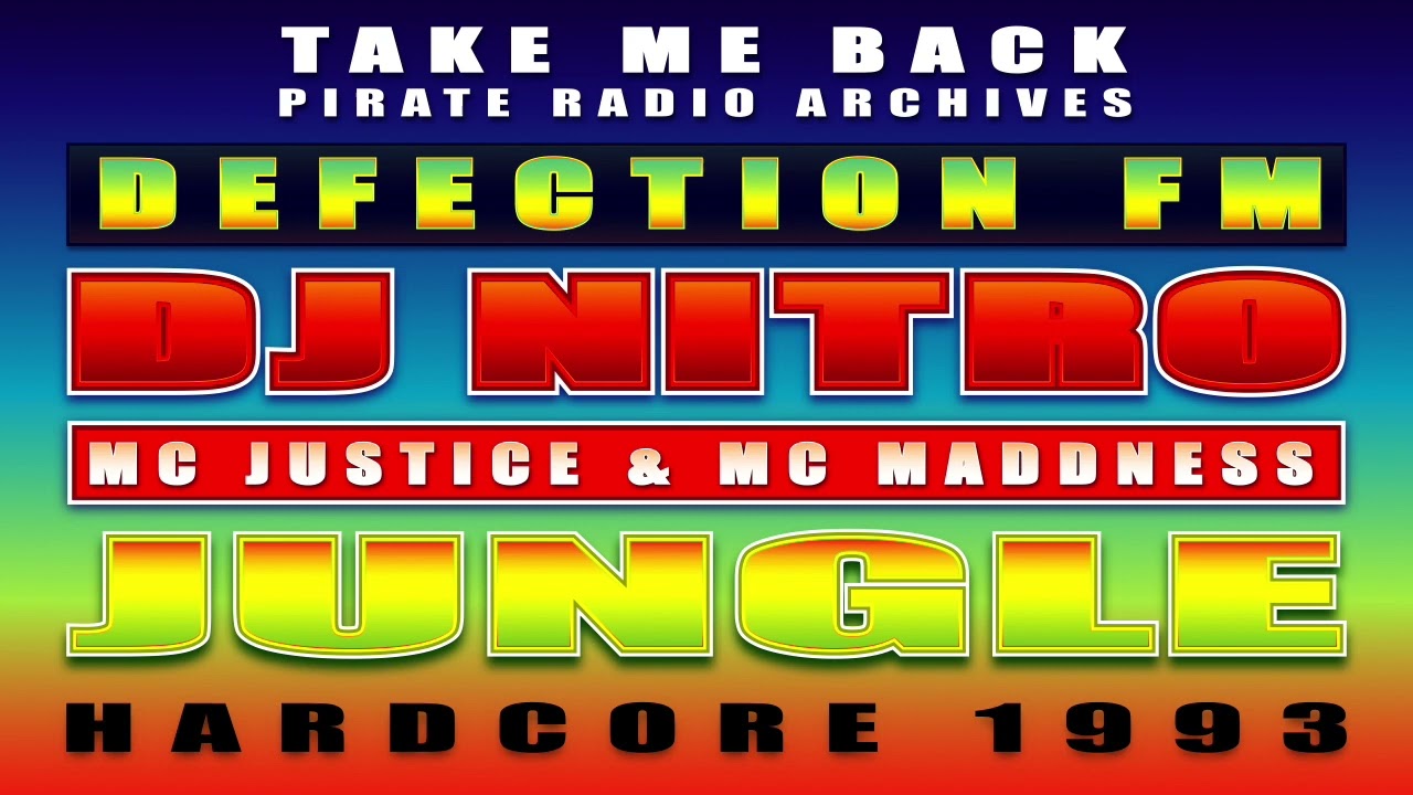 Jungle Hardcore 1993 | DJ Nitro + MC Justice & MC Maddness | Defection FM 89.4 | Sun 18 Jul 1993