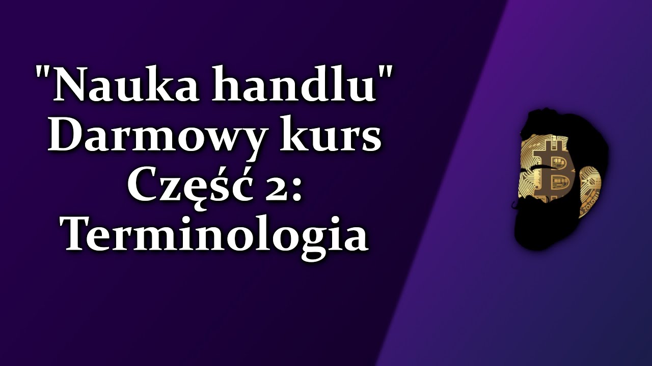 Nauka handlu - Część 2: Terminologia
