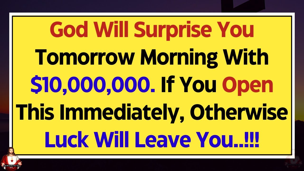 11:11💌God says: Congratulations! God Will Surprise You Tomorrow with Unlimited Money ✝️ Gods Message