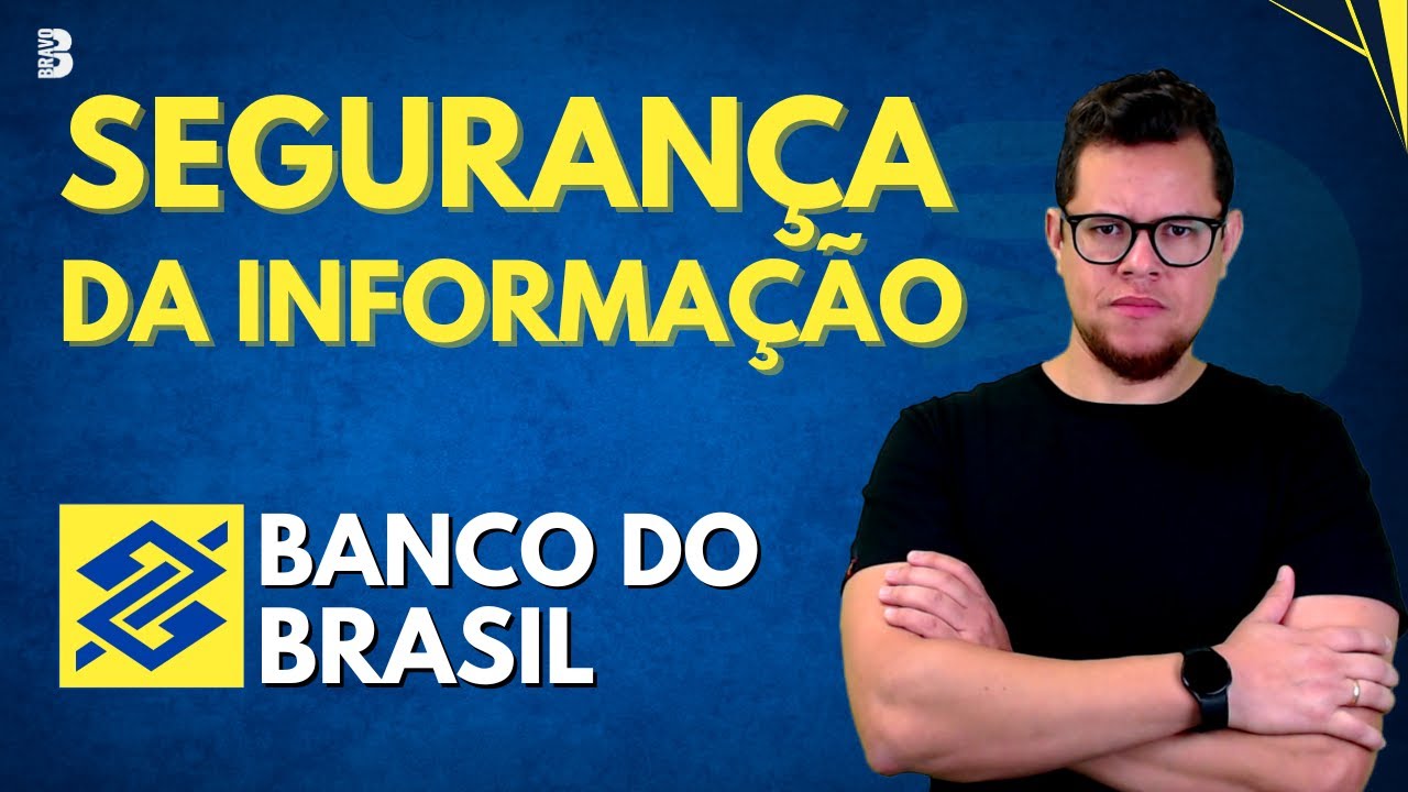 INFORMÁTICA | SEGURANÇA DA INFORMAÇÃO | CONCURSO BANCO DO BRASIL