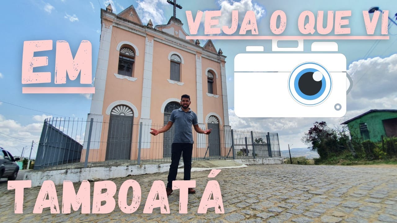 VEJA O QUE VI EM TAMBOATÁ-PE 2021