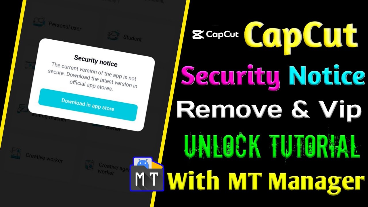 CapCut Security Notice Remove & Vip Unlock Tutorial With MT Manager By RootX #mt_manager #capcut_mod