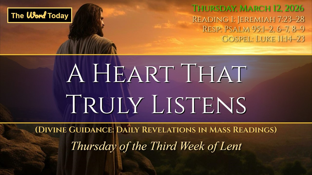 A Heart That Truly Listens | Divine Guidance - Thursday, March 12, 2026