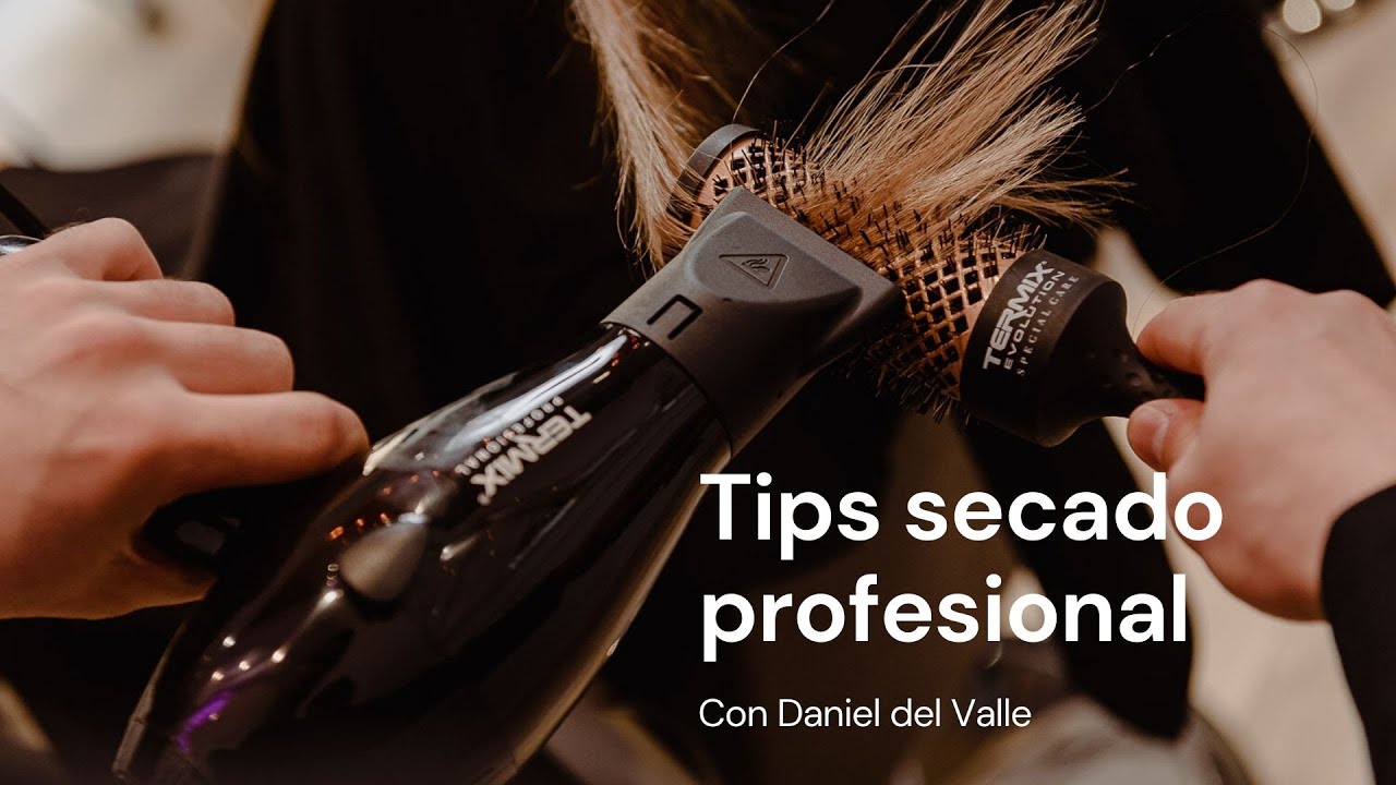 TIPS DE PROFESIONAL PARA UTILIZAR EL SECADOR | By Daniel del Valle