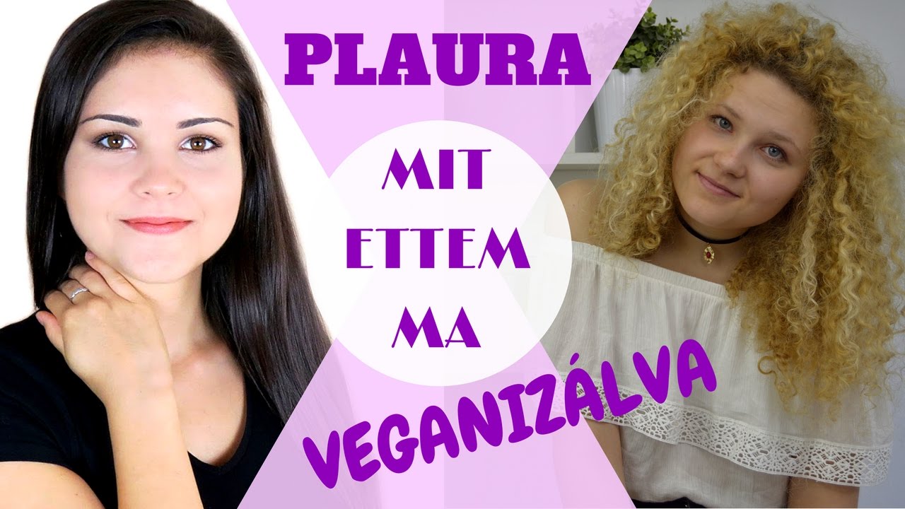 PLAURA Mit ettem ma VEGANIZÁLVA