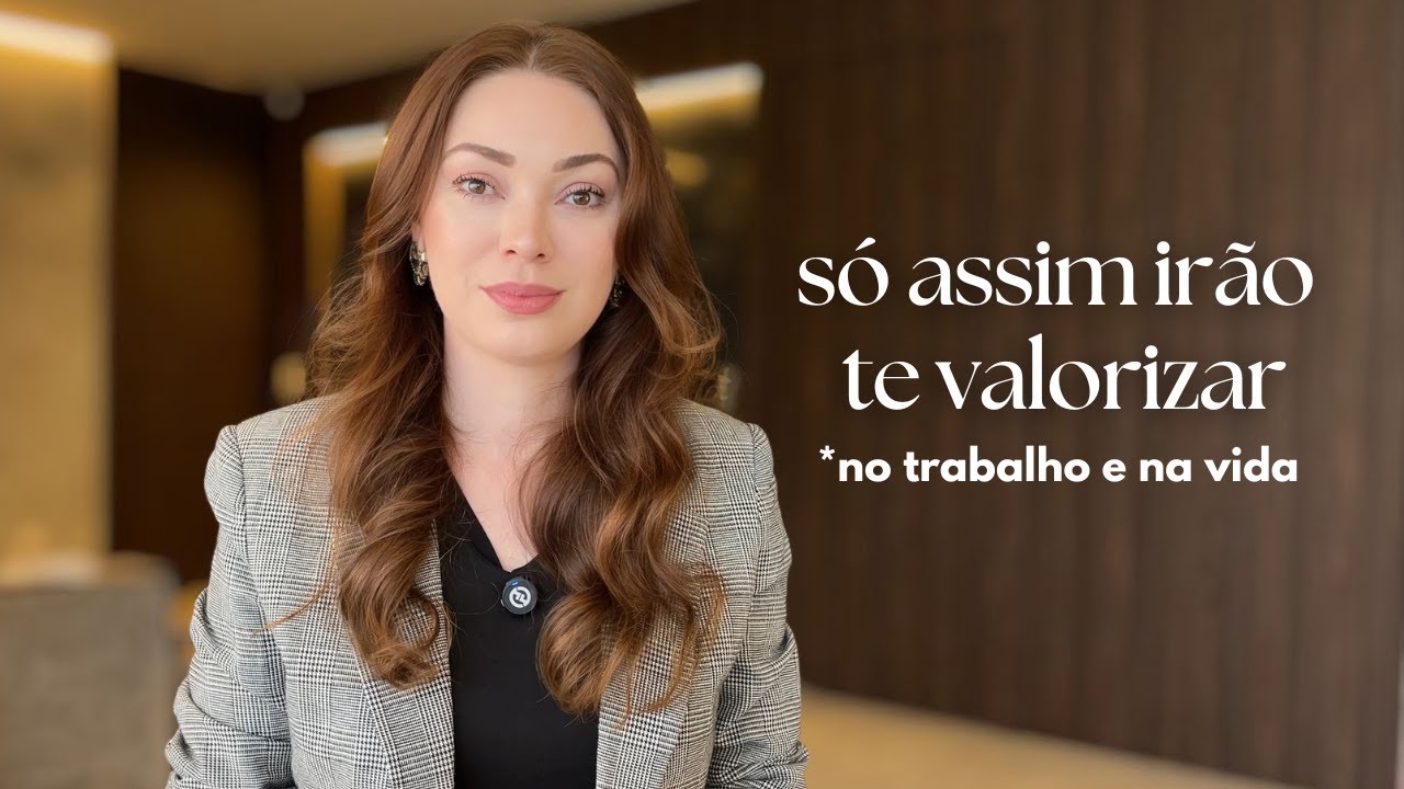 Seja Respeitado e Valorizado na Vida Pessoal e Profissional