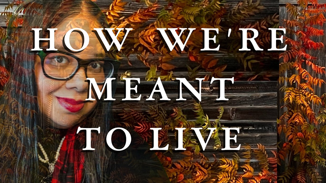 How We’re Meant to Live