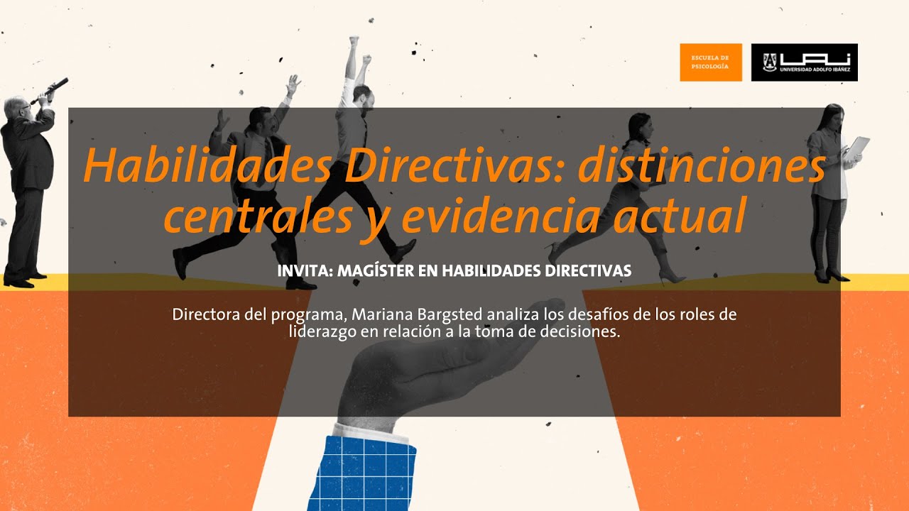 Habilidades Directivas: distinciones centrales y evidencia actual | Escuela de Psicolog&iacute;a UAI