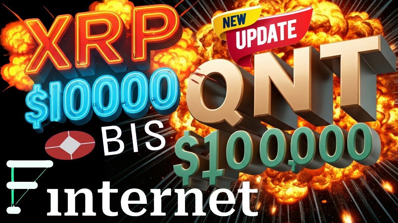 💣Is the Finternet About to Create a $10K XRP and $100K QNT Explosion?