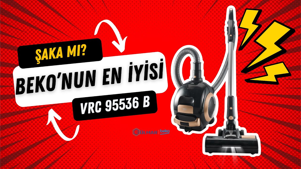 TÜRKİYE'DE İLK ! ŞARJ EDİLEBİLEN TORBASIZ SÜPÜRGE BEKO VRC 95536 B