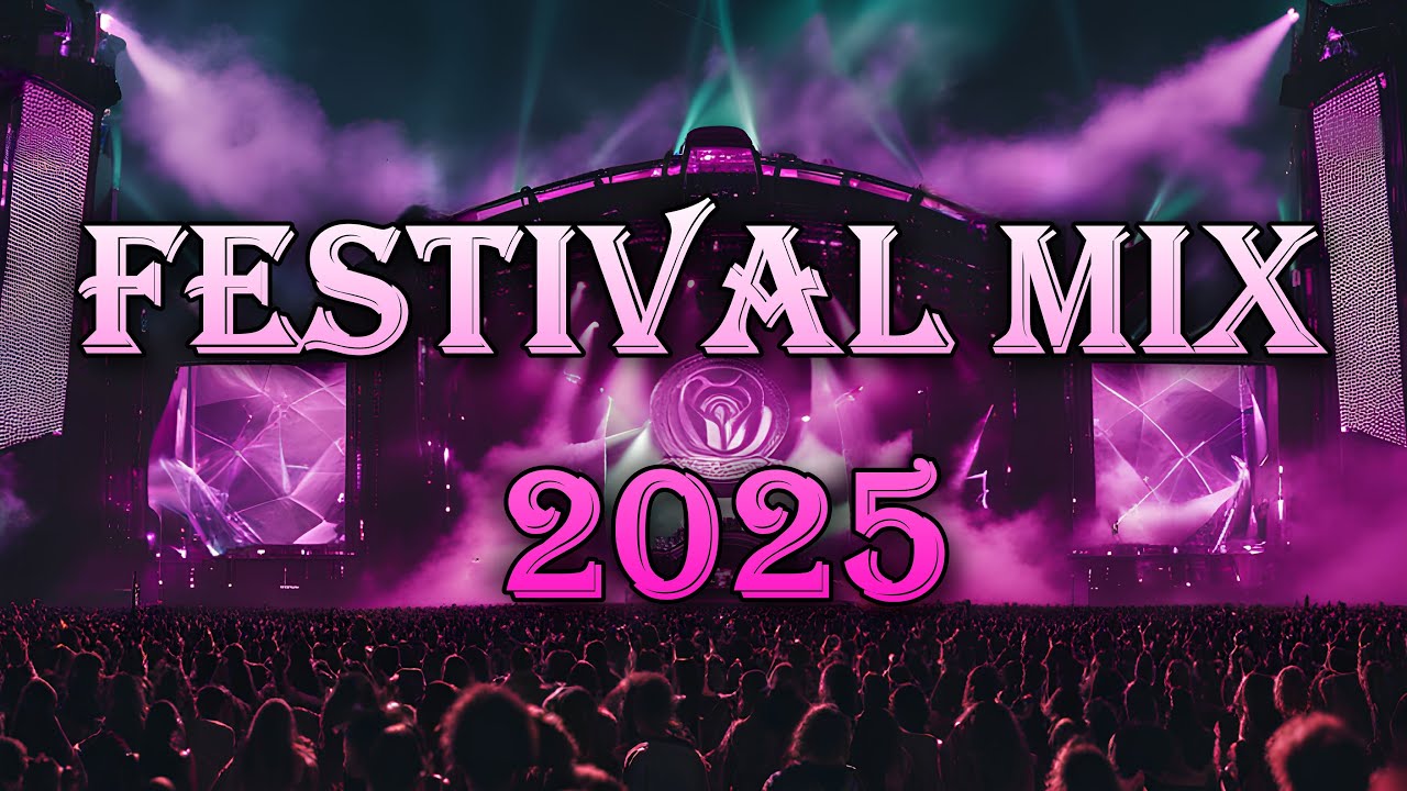 Festival Music Mix 2025 | Big Room Remixes & EDM Party Music