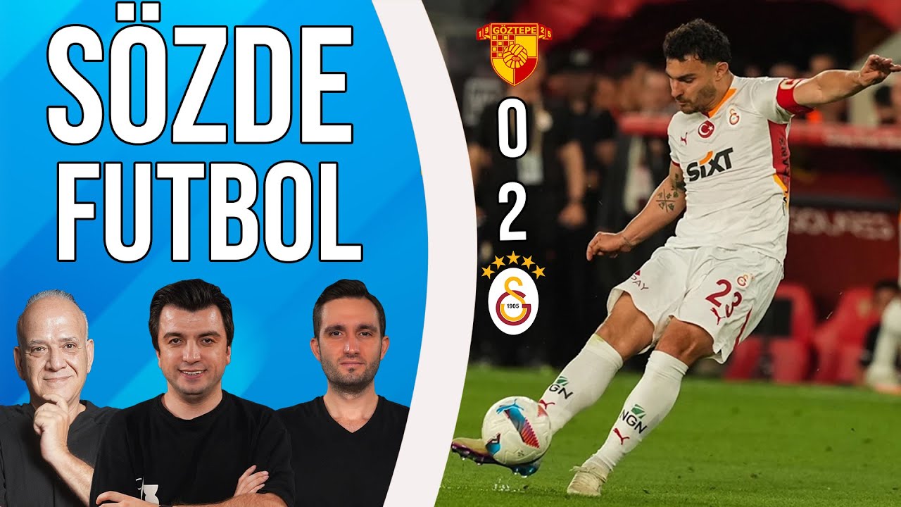 Göztepe 0-2 Galatasaray Maç Sonu | Bışar Özbey, Ahmet Çakar ve Samet Süner